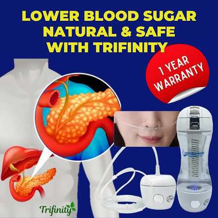 Help Lower Blood Sugar Naturally For Diabetics With Trifinity Gen2